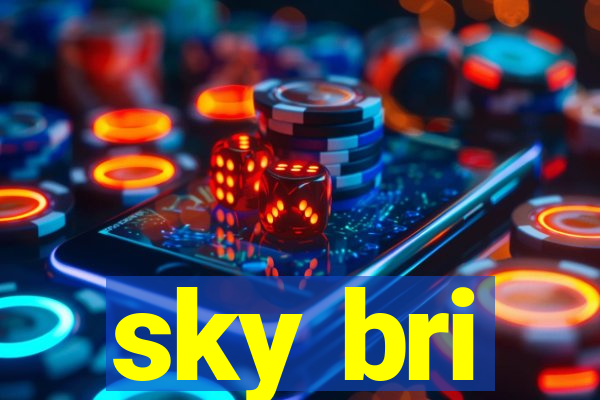 sky bri