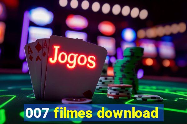 007 filmes download