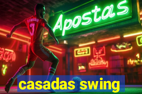 casadas swing