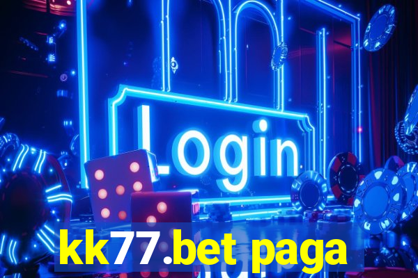 kk77.bet paga