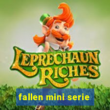 fallen mini serie