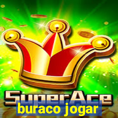 buraco jogar