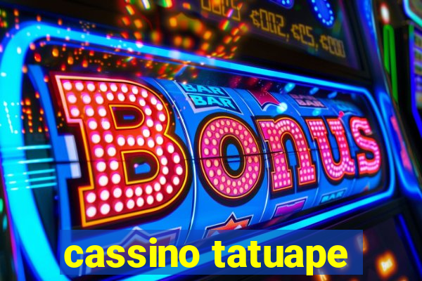 cassino tatuape