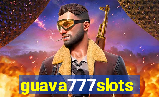 guava777slots