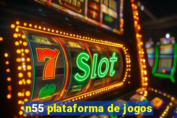 n55 plataforma de jogos