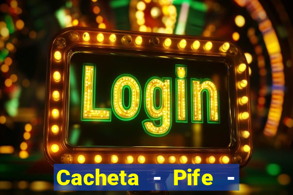 Cacheta - Pife - Jogo online