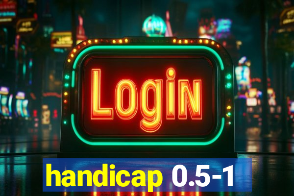 handicap 0.5-1