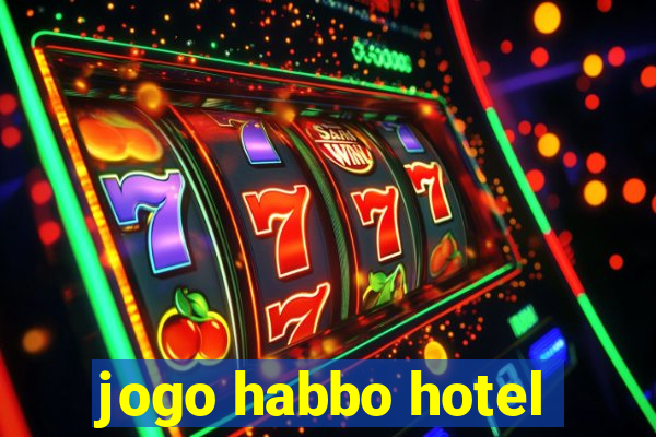 jogo habbo hotel