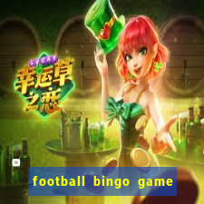 football bingo game - play now