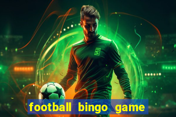 football bingo game - play now