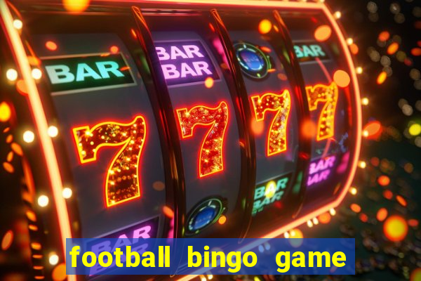 football bingo game - play now