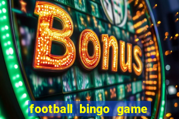 football bingo game - play now