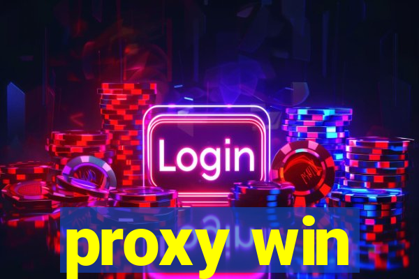 proxy win