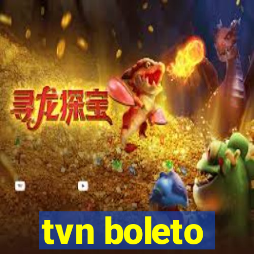 tvn boleto