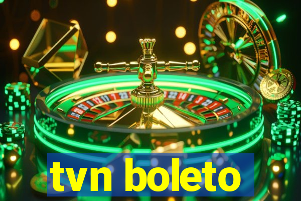 tvn boleto