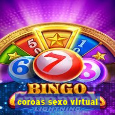 coroas sexo virtual