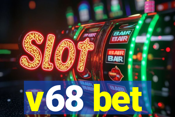 v68 bet