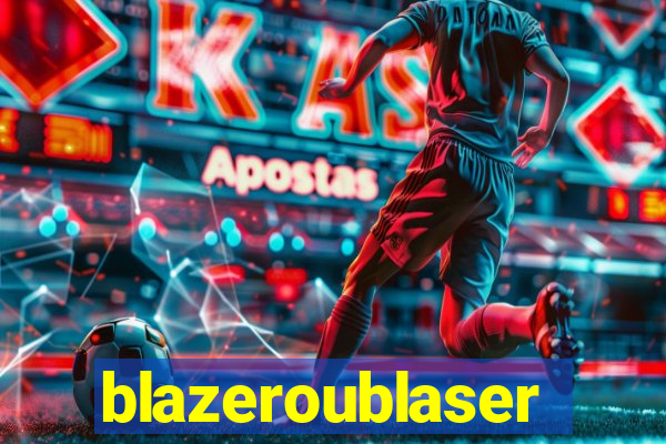 blazeroublaser