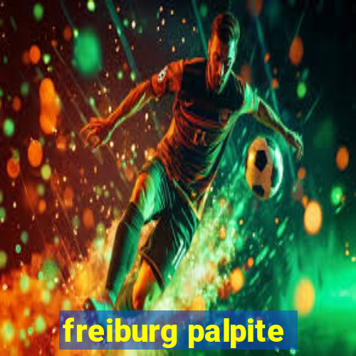 freiburg palpite