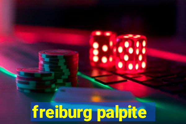 freiburg palpite