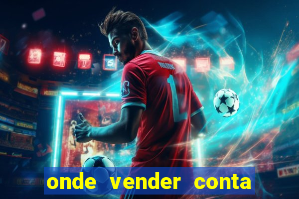 onde vender conta de jogos