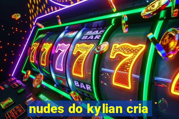 nudes do kylian cria