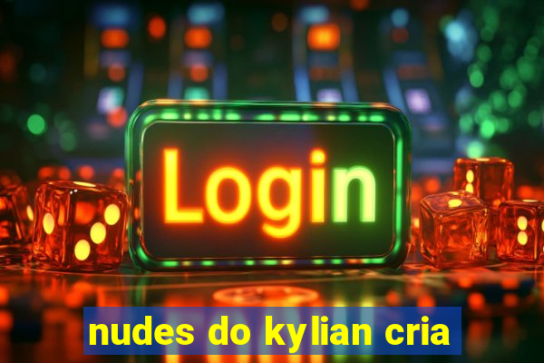 nudes do kylian cria