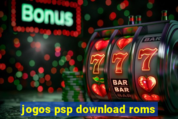 jogos psp download roms