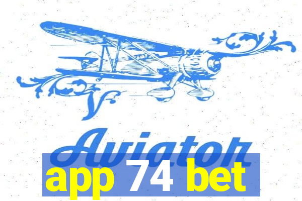 app 74 bet