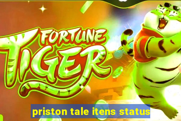 priston tale itens status