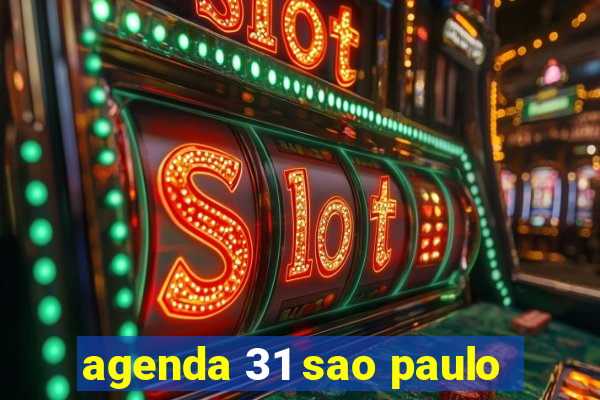 agenda 31 sao paulo