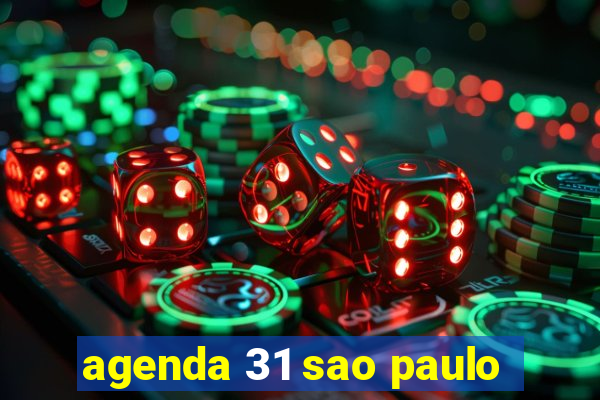 agenda 31 sao paulo