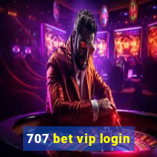 707 bet vip login