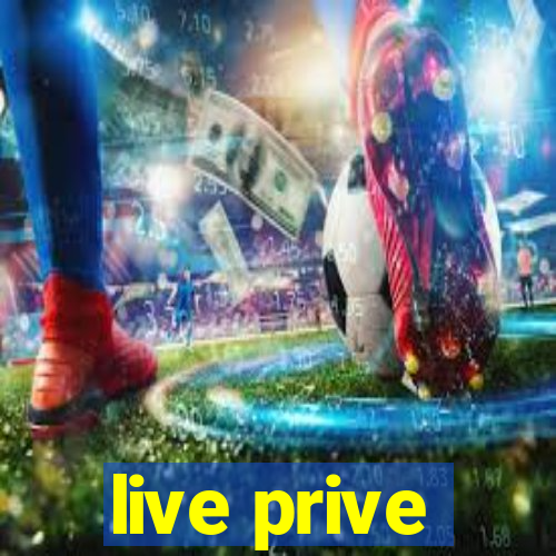 live prive