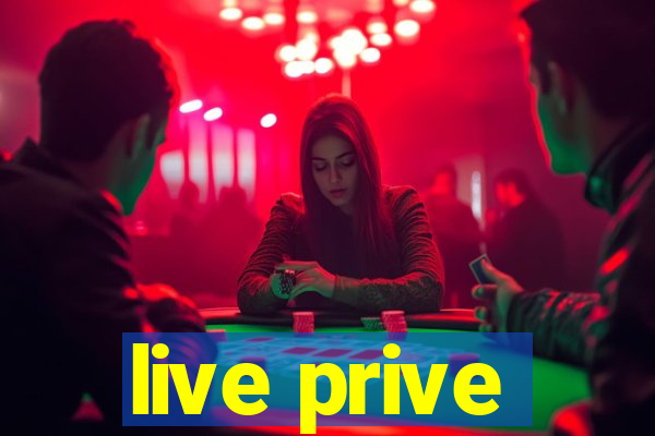 live prive