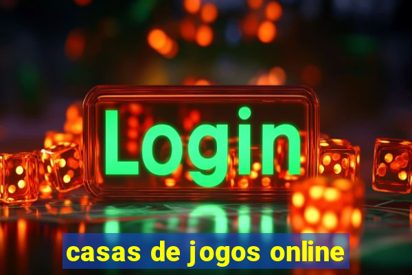 casas de jogos online