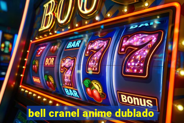 bell cranel anime dublado