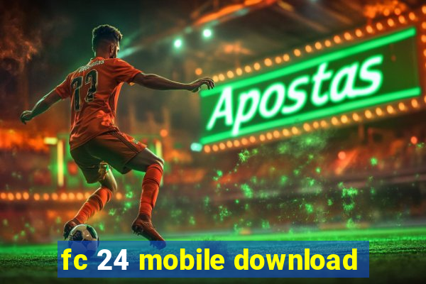 fc 24 mobile download