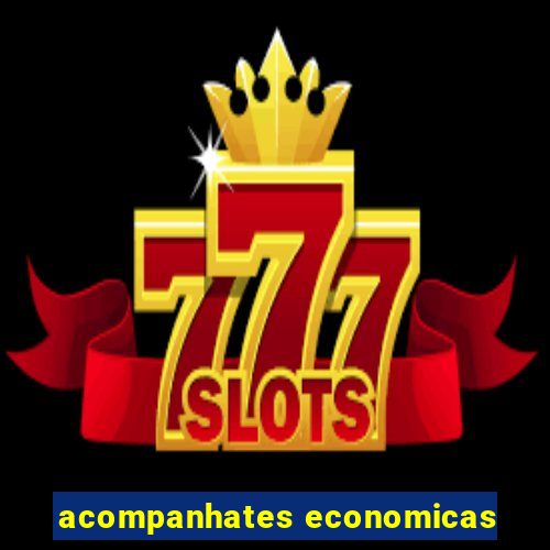 acompanhates economicas