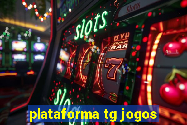 plataforma tg jogos