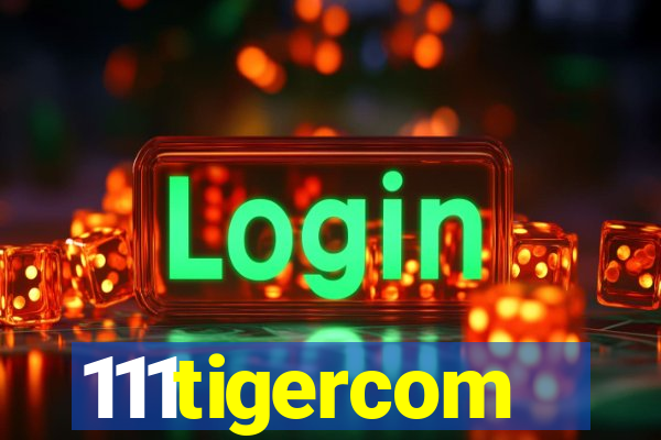 111tigercom