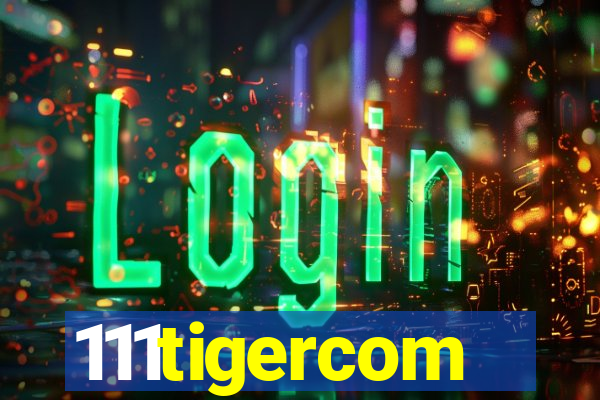 111tigercom