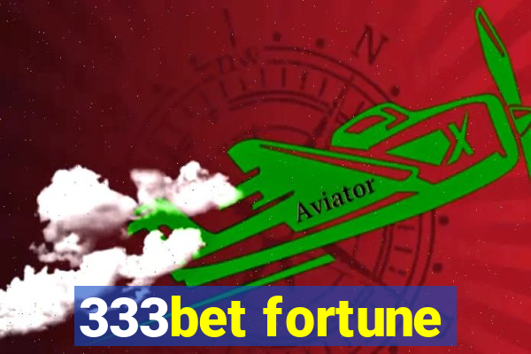 333bet fortune