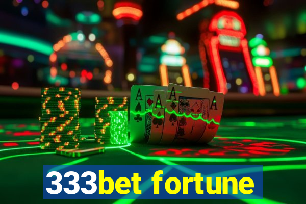 333bet fortune