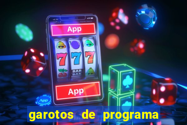 garotos de programa zona leste