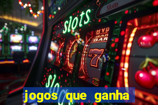 jogos que ganha dinheiro ao se cadastrar