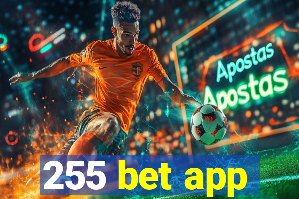 255 bet app