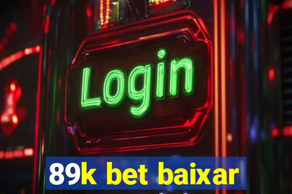 89k bet baixar