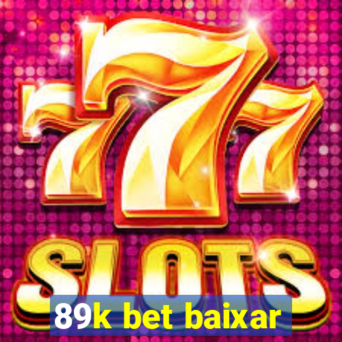 89k bet baixar