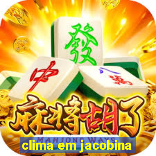 clima em jacobina